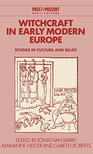 Imagen de archivo de Witchcraft in Early Modern Europe : Studies in Culture and Belief a la venta por Better World Books Ltd