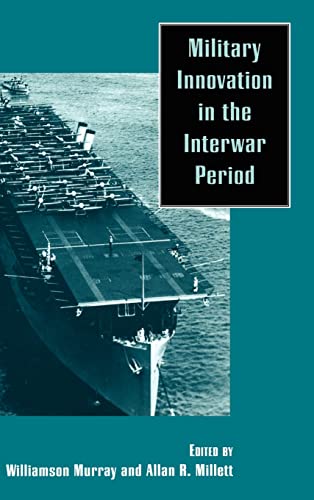 Imagen de archivo de Military Innovation in the Interwar Period a la venta por BookHolders