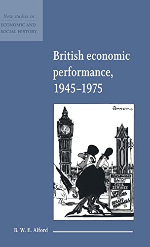 Imagen de archivo de BRITISH ECONOMIC PERFORMANCE 1945-1975 a la venta por Basi6 International