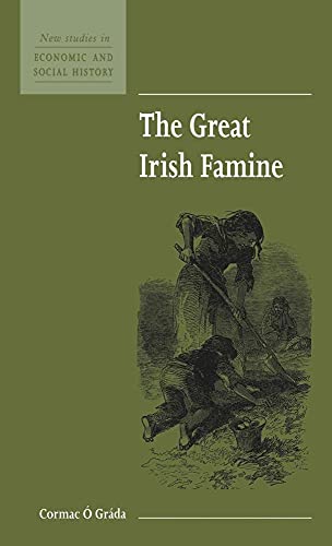 Beispielbild fr The Great Irish Famine (New Studies in Economic and Social History, Series Number 7) zum Verkauf von Great Matter Books