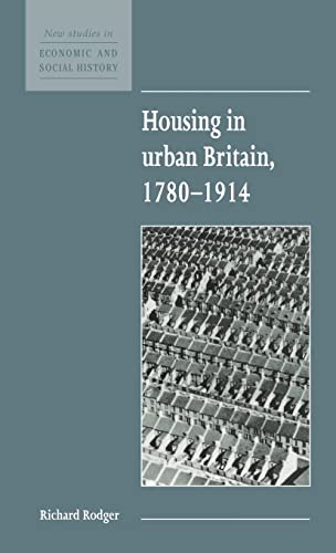 9780521552677: Housing in Urban Britain 1780–1914 (New Studies in Economic and Social History, Series Number 8)