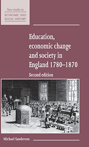 9780521552745: Education, Economic Change And Society In England, 1780-1870: 15 (New Studies in Economic and Social History, Series Number 15)