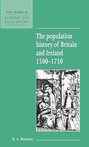 9780521552776: The Population History of Britain and Ireland 1500–1750: 18 (New Studies in Economic and Social History, Series Number 18)
