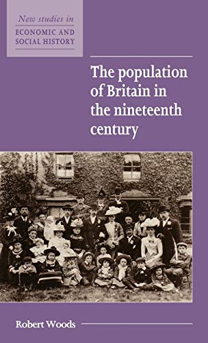 Beispielbild fr The Population of Britain in the Nineteenth Century (New Studies in Economic and Social History) zum Verkauf von AwesomeBooks