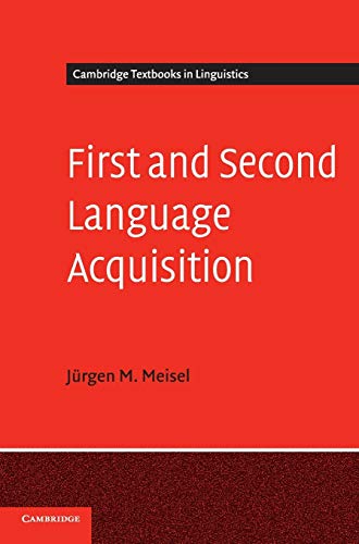 9780521552943: First and Second Language Acquisition Hardback: Parallels and Differences (Cambridge Textbooks in Linguistics)