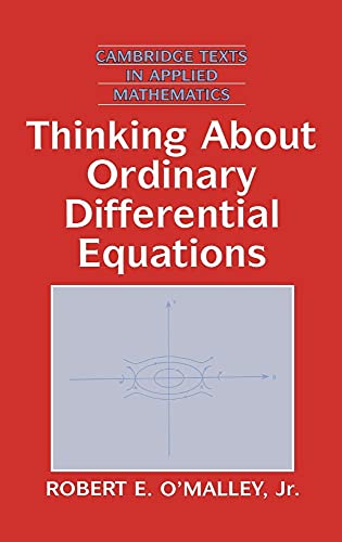 9780521553148: Thinking about Ordinary Differential Equations: 18 (Cambridge Texts in Applied Mathematics, Series Number 18)