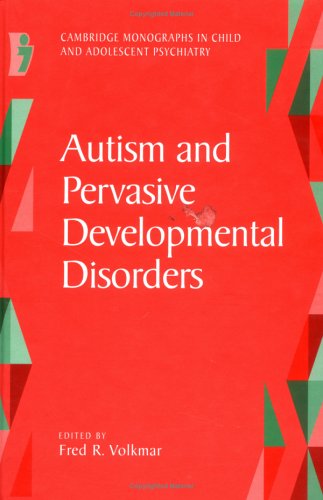 Imagen de archivo de Autism and Pervasive Developmental Disorders (Cambridge Child and Adolescent Psychiatry) a la venta por Books From California