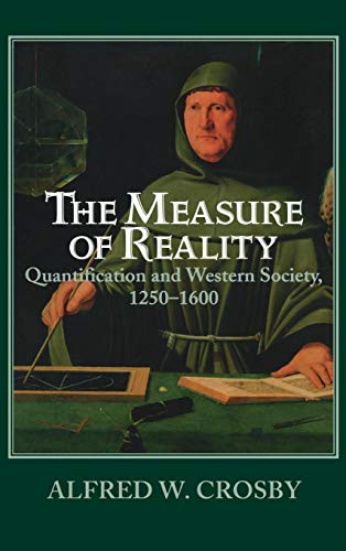 9780521554275: The Measure of Reality: Quantification in Western Europe, 1250–1600