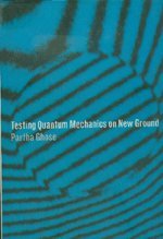 Beispielbild fr Testing Quantum Mechanics on New Ground zum Verkauf von Buchpark