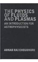 9780521554879: The Physics of Fluids and Plasmas: An Introduction for Astrophysicists
