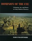 9780521555029: Dominion of the Eye: Urbanism, Art, and Power in Early Modern Florence