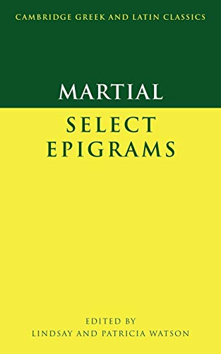 Stock image for Martial : Selected Epigrams (Cambridge Greek and Latin Classics) for sale by Books From California