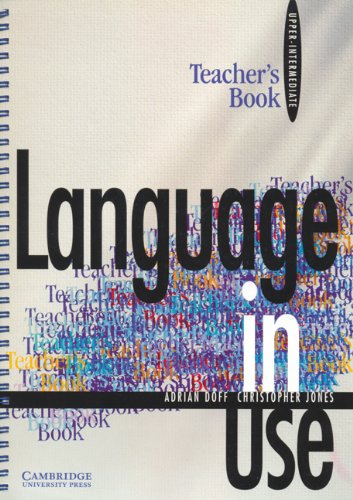 9780521555470: Language in Use Upper-intermediate Teacher's book
