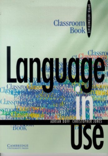 Stock image for Language in Use Upper-intermediate Classroom book for sale by Wonder Book