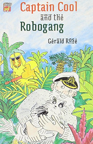 Stock image for Captain Cool and the Robogang (Cambridge Reading) for sale by AwesomeBooks