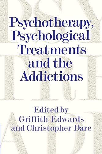 Imagen de archivo de Psychotherapy, Psychological Treatments and the Addictions a la venta por HPB-Red