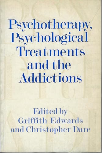 Stock image for Psychotherapy, Psychological Treatments and the Addictions for sale by Better World Books: West