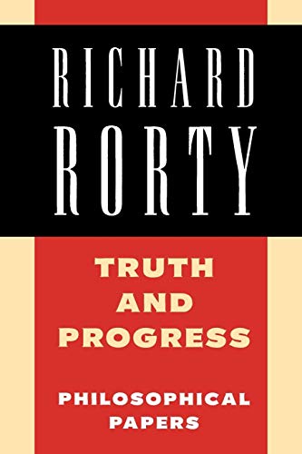 Stock image for Richard Rorty: Philosophical Papers Set 4 Paperbacks: Truth and Progress: Philosophical Papers: Volume 3 for sale by Chiron Media