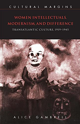 9780521556880: Women Intellectuals, Modernism, and Difference: Transatlantic Culture, 1919–1945 (Cultural Margins, Series Number 4)