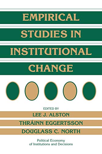 Beispielbild fr Empirical Studies in Institutional Change (Political Economy of Institutions and Decisions) zum Verkauf von HPB-Red