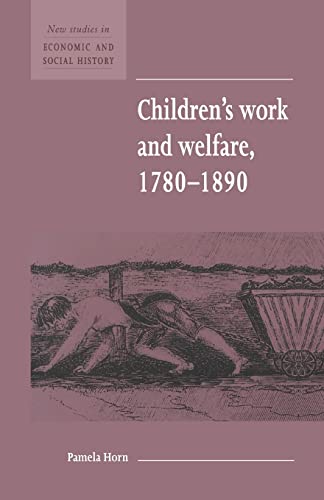 Beispielbild fr Children's Work and Welfare 1780-1890 zum Verkauf von Chiron Media