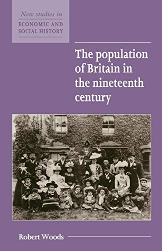 Stock image for The Population of Britain in the Nineteenth Century for sale by Chiron Media