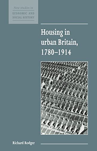 9780521557863: Housing in Urban Britain 1780-1914