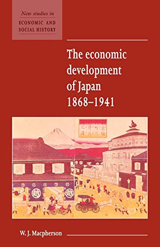 Imagen de archivo de The Economic Development of Japan 1868-1941 (New Studies in Economic and Social History) a la venta por Chiron Media