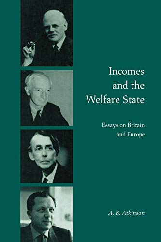 Stock image for Incomes and the Welfare State: Essays on Britain and Europe for sale by AwesomeBooks