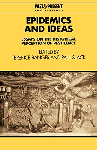 Beispielbild fr Epidemics and Ideas: Essays on the Historical Perception of Pestilence (Past and Present Publications) zum Verkauf von Wonder Book
