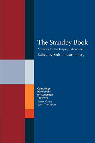 Beispielbild fr The Standby Book: Activities for the Language Classroom (Cambridge Handbooks for Language Teachers) zum Verkauf von WorldofBooks