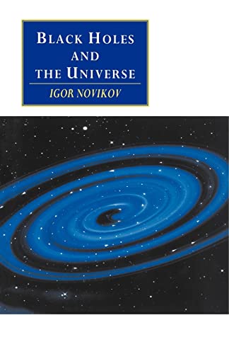 9780521558709: Black Holes and the Universe Paperback (Canto original series)