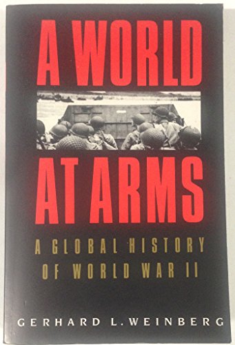 9780521558792: A World at Arms: A Global History of World War II