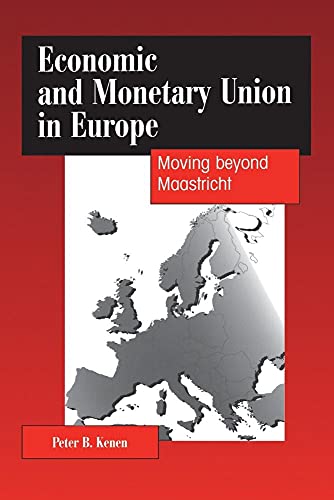 9780521558839: Economic and Monetary Union in Europe: Moving Beyond Maastricht