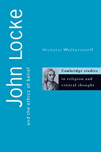 9780521559096: John Locke and the Ethics of Belief Paperback: 2 (Cambridge Studies in Religion and Critical Thought, Series Number 2)