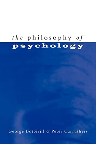 The Philosophy of Psychology (9780521559157) by Botterill, George; Carruthers, Peter