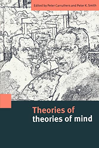 Theories of Theories of Mind - Peter Carruthers