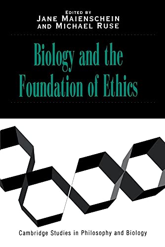 9780521559232: Biology and the Foundations of Ethics