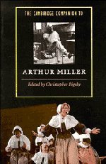Beispielbild fr The Cambridge Companion to Arthur Miller (Cambridge Companions to Literature) zum Verkauf von Wonder Book