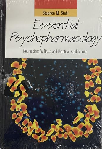 Stock image for Essential Psychopharmacology: Neuroscientific Basis and Clinical Applications for sale by Atticus Books