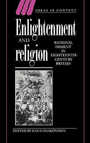 9780521560603: Enlightenment and Religion: Rational Dissent in Eighteenth-Century Britain