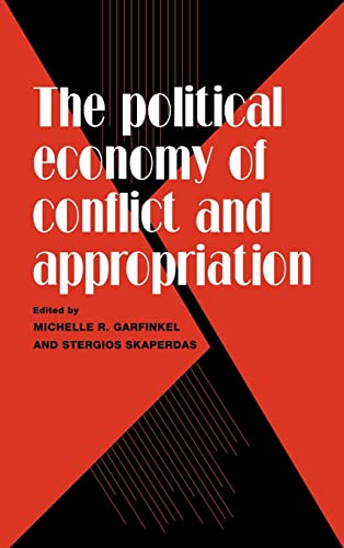 9780521560634: The Political Economy of Conflict and Appropriation Hardback