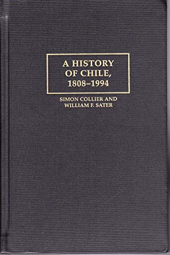 Stock image for A History of Chile, 1808-1994 for sale by Better World Books