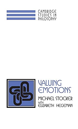 9780521561105: Valuing Emotions Hardback (Cambridge Studies in Philosophy)