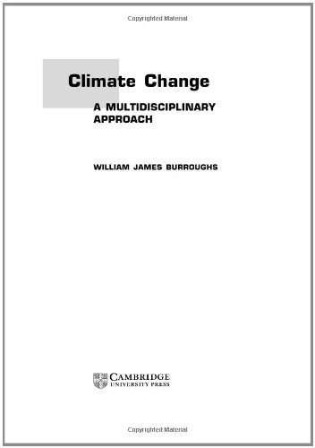 Imagen de archivo de Climate Change : A Multidisciplinary Approach a la venta por Better World Books