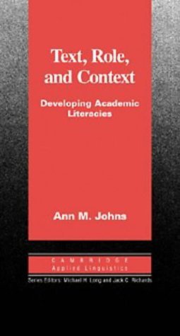 Text, Role and Context (Cambridge Applied Linguistics) (9780521561389) by Johns, Ann M.
