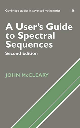 9780521561419: A User's Guide to Spectral Sequences 2nd Edition Hardback: 58 (Cambridge Studies in Advanced Mathematics, Series Number 58)