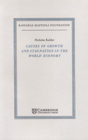 Stock image for Causes of Growth and Stagnation in the World Economy (Raffaele Mattioli Lectures) for sale by WeBuyBooks
