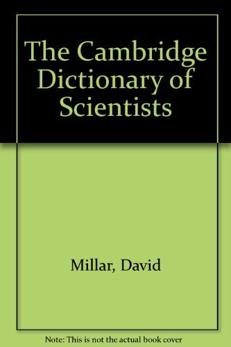 Stock image for The Cambridge Dictionary of Scientists for sale by Reuseabook