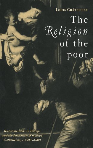 9780521562010: The Religion of the Poor: Rural Missions in Europe and the Formation of Modern Catholicism, c.1500–c.1800